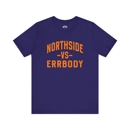 Northside Vs Errbody Varsity Tee