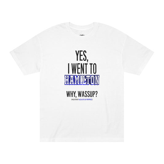 Yes, I Went To Hamilton Varsity Tee