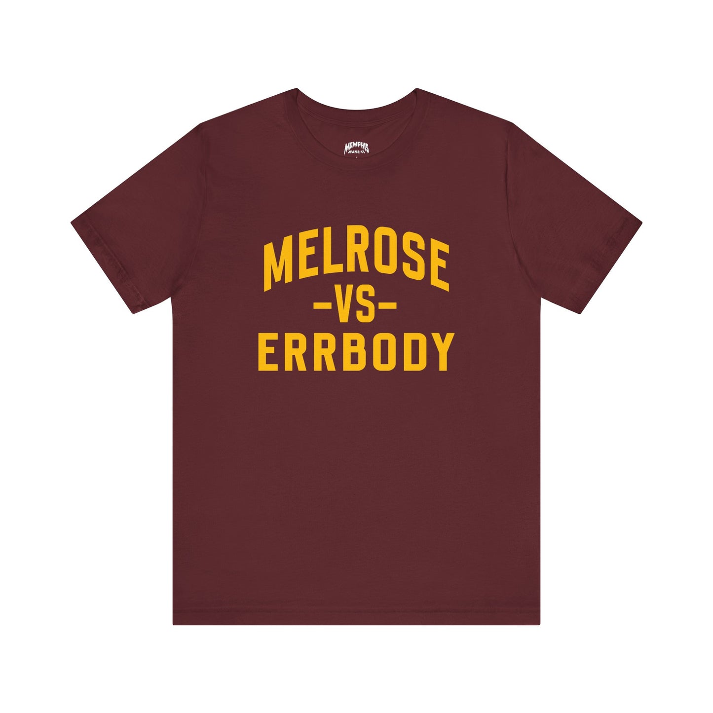 Melrose Vs Errbody Varsity Tee