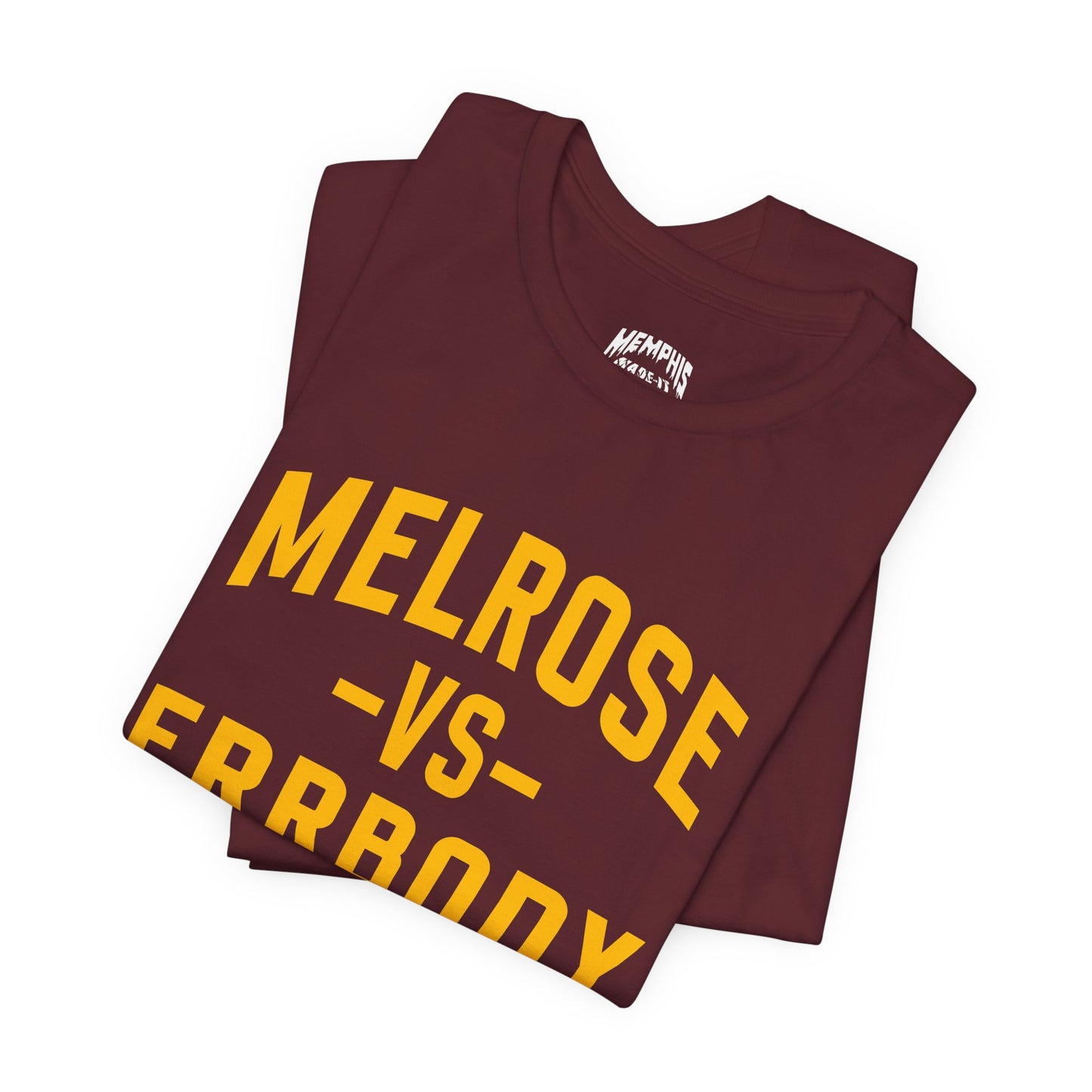 Melrose Vs Errbody Varsity Tee