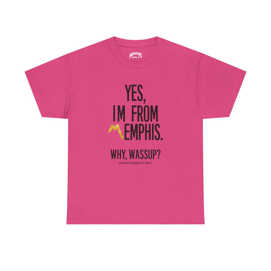 Yes, I'm From Memphis Signature Tee "Hot Pink"