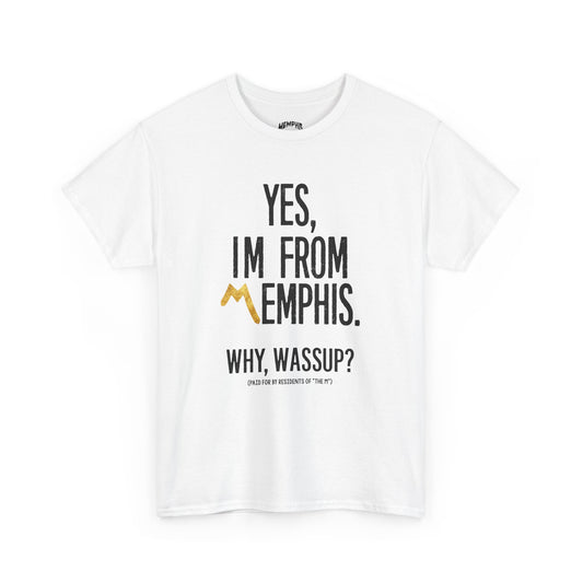 Yes, Im From Memphis Signature Tee "Classic White"