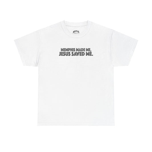 Memphis Made, Jesus Saved Tee "Classic"