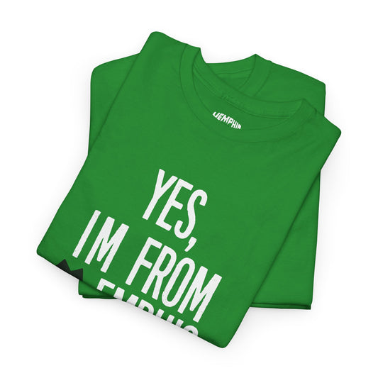 Yes, I'm From Memphis Signature Tee "Ghetty Green"