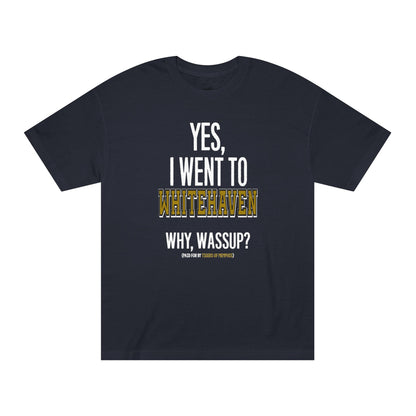 Yes, I Went To Whitehaven Varsity Tee