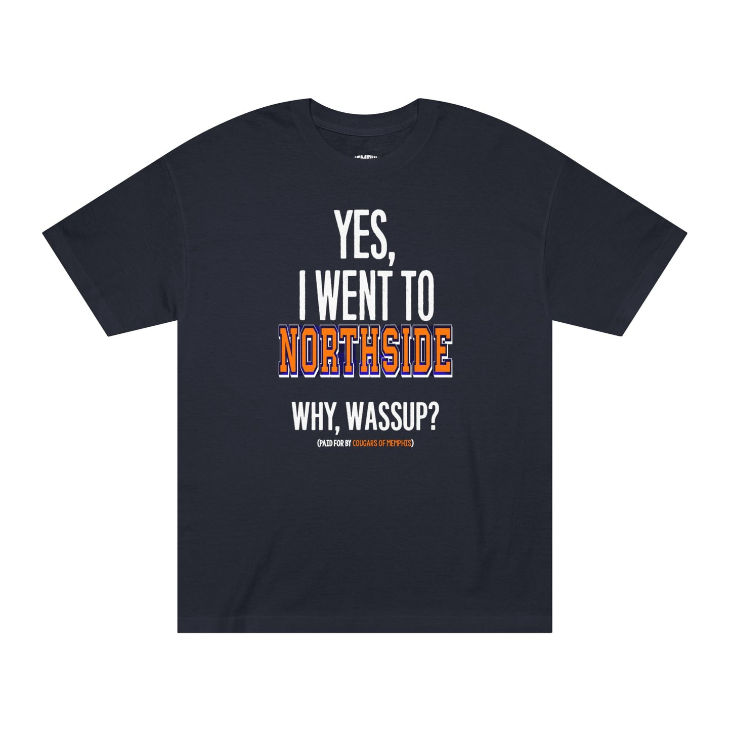 Yes, I Went To Northside Varsity Tee