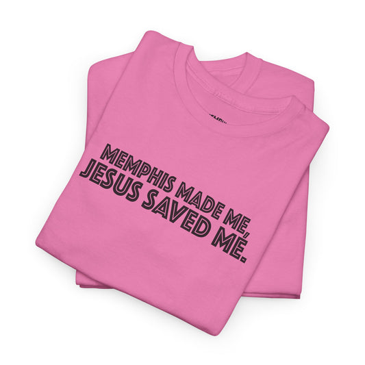 Memphis Made, Jesus Saved Tee "Pretty Pink"