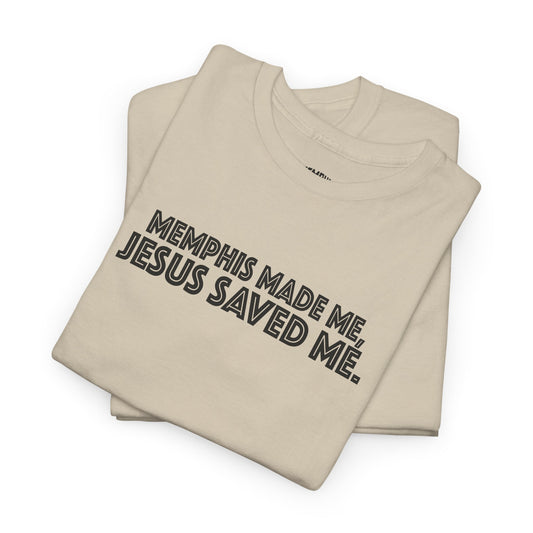 Memphis Made, Jesus Saved Tee "Natural"