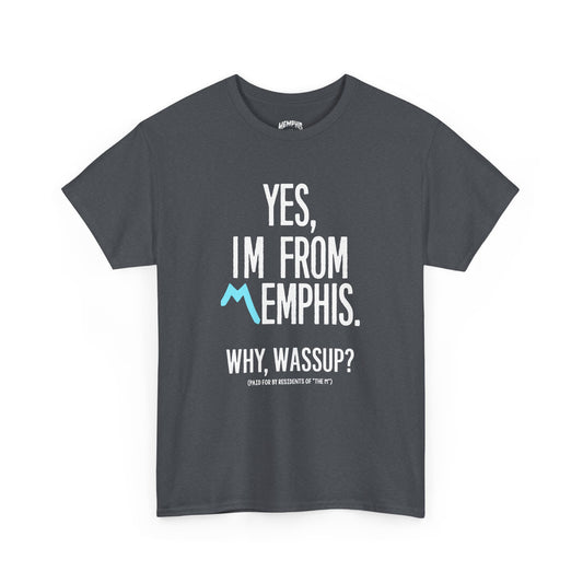 Yes, Im From Memphis Signature Tee "Cool Grey"