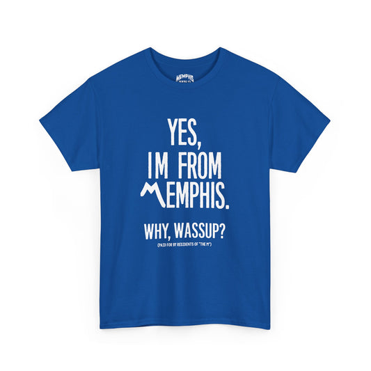 Yes, I'm From Memphis Signature Tee "Memphis Blue"
