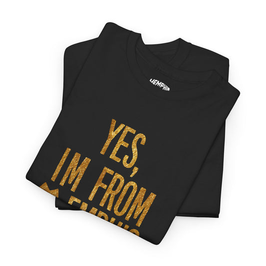 Yes, I'm From Memphis Signature Tee "24k Gold"