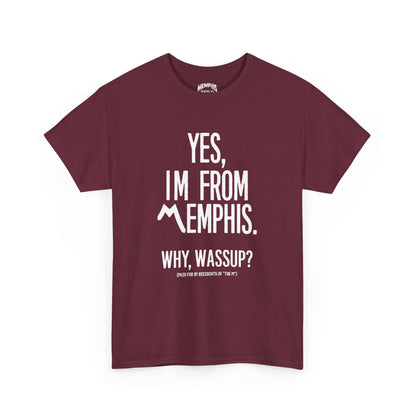 Yes, I'm From Memphis Signature Tee "Maroon"