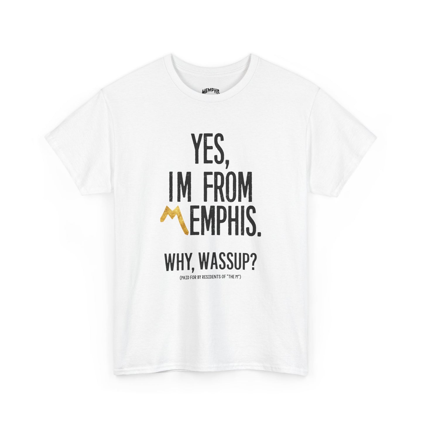 Yes, Im From Memphis Signature Tee "Classic White"