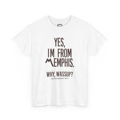 Yes, Im From Memphis Signature Tee "White Chocolate"
