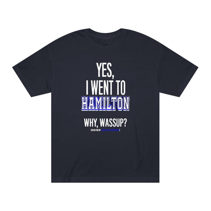 Yes, I Went To Hamilton Varsity Tee